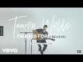 Tauren Wells - Famous For (I Believe) [Official Acoustic Video]
