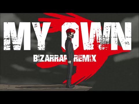 My Own (Bzrp Remix) - Bizarrap