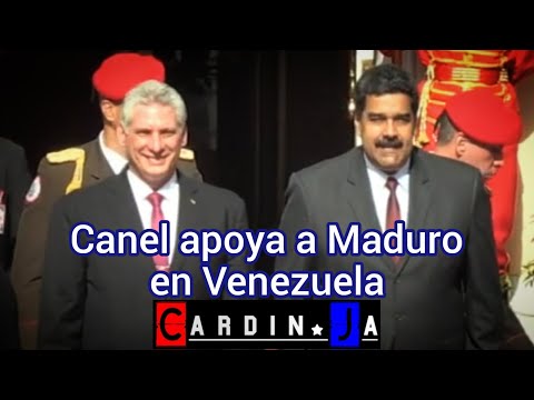 Canel apoya a Maduro en Venezuela