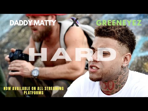 Daddy Matty X GreenEyez - Hard (Official Music Video)