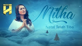 Download lagu MITHA TALAHATU - Natal Telah Tiba [ ] mp3