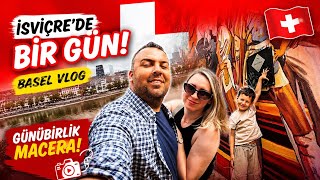 İsviçre’de Bir Günümüz! Basel Bizi ŞOK Etti 🇨🇭😱