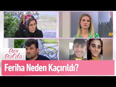 Feriha neden kaçırıldı? - Esra Erol'da 20 Şubat 2019