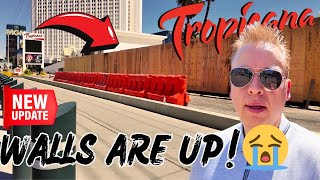 Vegas Icon Vanishing!  CONSTRUCTION WALLS GOING UP! Tropicana Demolition UPDATES!