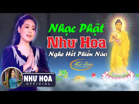 Nhạc Phật Tuyển Chọn Hay Nhất 2021 - Tán Thán Cõi Phật A Di Đà | Như Hoa Nhạc Phật 2021