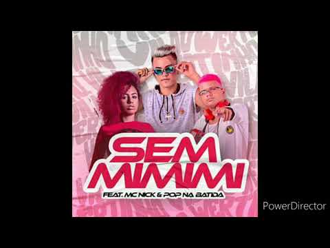 Wertinho Vilão  Pop Na Batida Feat. Mc  Nick  - Sem  Mimimi
