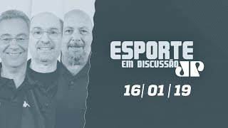 Esporte em Discussão – 16/01/2019