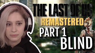 The Last of Us - BLIND Playthrough Part 1