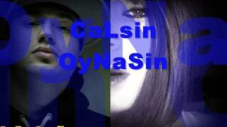 Esin IriS ft. U.L.A.S ~ CaLsin OyNasin