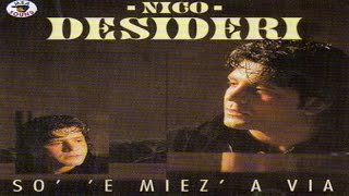 Nico Desideri - So' 'e miez' a via [full album]