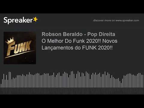 O Melhor Do Funk 2020!! Novos Lançamentos do FUNK 2020!!