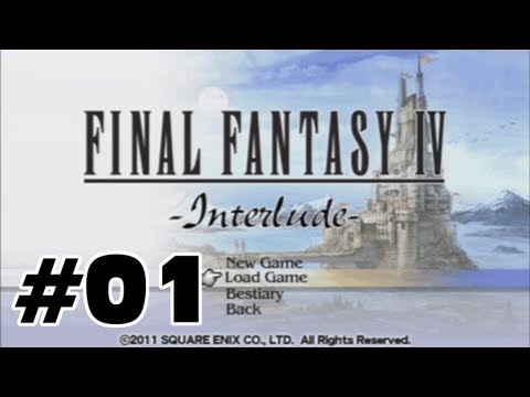 Let's Play: FF IV Complete Collection Interlude -BLIND- Part 1 - Exploring!