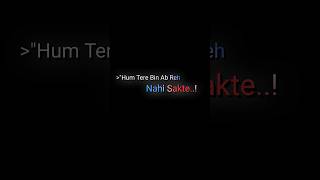 Download lagu Hum Tere Bin Ab Reh Nahi Sakte 💖🩹|| black screen lofi song || sad song lyrics || arijit singh 🫡| mp3