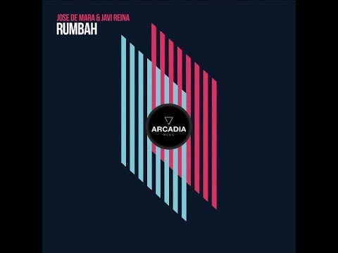 Jose De Mara & Javi Reina - Rumbah (Original Mix)