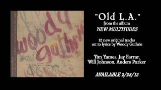 "Old L.A." - New Multitudes: Jay Farrar, Will Johnson, Anders Parker, Yim Yames