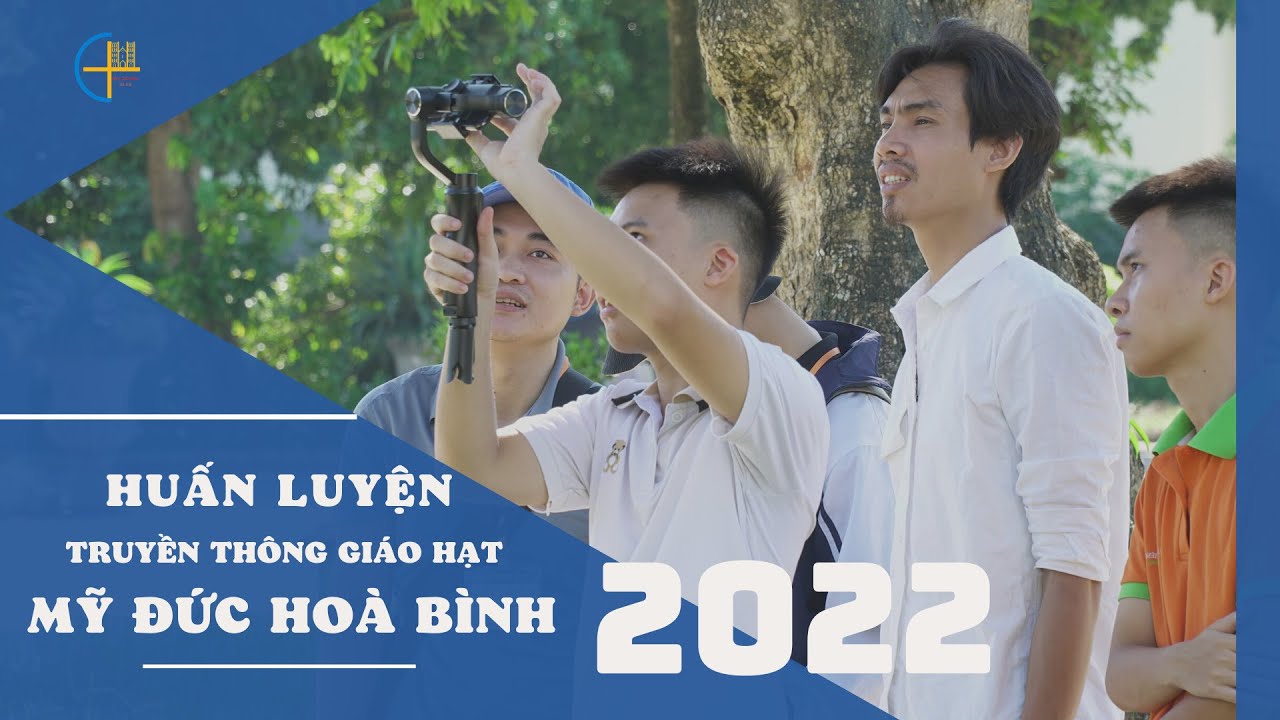 Huấn luyện Truyền thông tại giáo hạt Mỹ Đức - Hoà Bình hè 2022