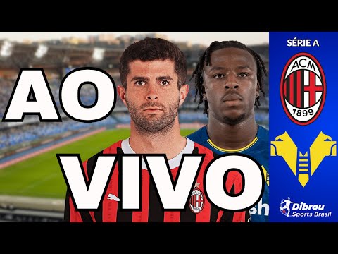 MILAN X HELLAS VERONA AO VIVO SÉRIE A DIRETO DO ESTÁDIO SAN SIRO