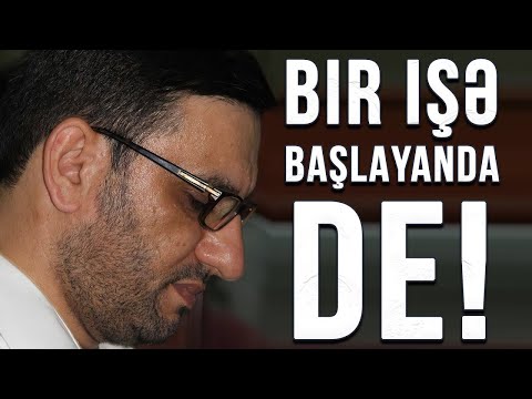 Hacı Şahin işə başlayanda Bir nəfər belə dua etdi dərhal qəbul oldu