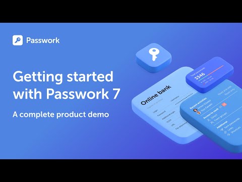 Getting Started With Passwork 7 A Complete Product Demo