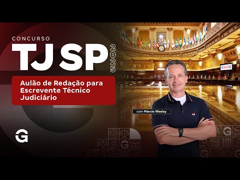 Concurso TJ SP | Aulão de Redação para Escrevente Técnico Judiciário