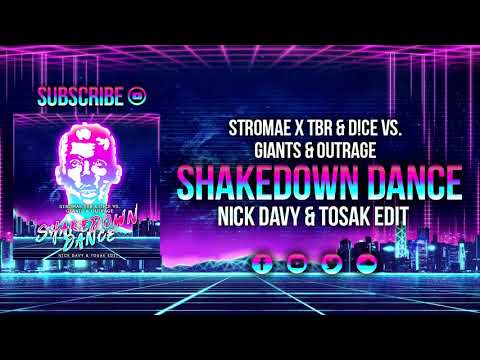 Stromae x TBR & D!ce vs. GIANTS & OUTRAGE - Shakedown Dance (Nick Davy & TOSAK Edit)