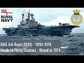 HMS Ark Royal R09 (1950-1979) - Hands to Flying Stations, 1974.  HMS Ark Royal Documentary