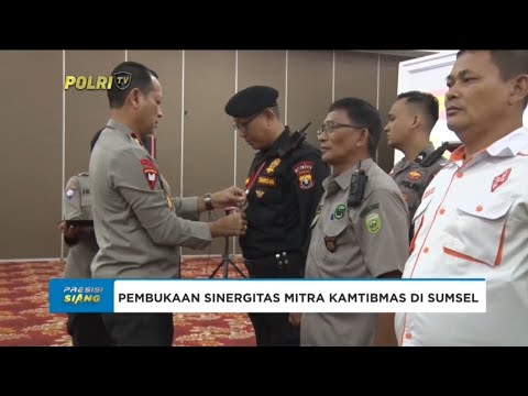 PEMBUKAAN SINERGITAS MITRA KAMTIBMAS DI SUMSEL