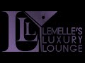 Lemelle's Luxury Lounge 