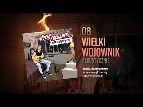 08. Nocny Kochanek - Wielki Wojownik (Oficjalny Odsłuch Albumu)