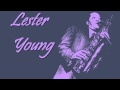 Lester Young - Sometimes I'm happy 