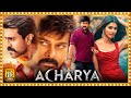 Acharya Tamil Dubbed Superhit Action Full Length HD Movie Chiranjeevi Ram Charan Pooja Hegde