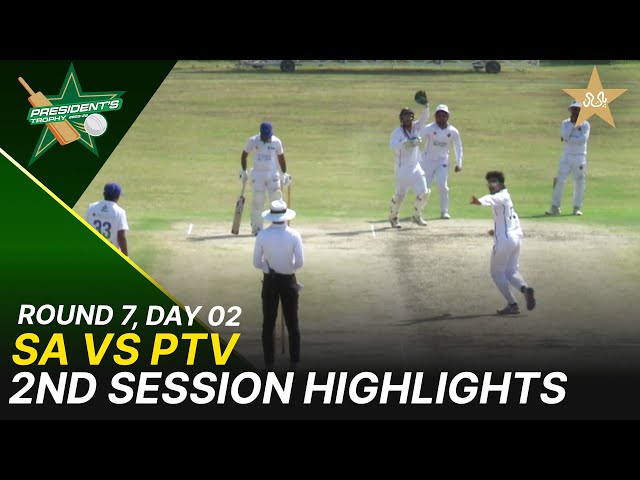 2nd Session Highlights | Sahir Asst vs PTV | President Trophy | 2025-26 | Day 2 | PCB | M2Y1H