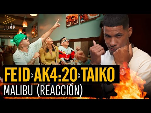 Feid , Ak4:20 , Taiko - Malibu Reaccion