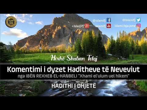 Komentimi i dyzet Haditheve të Neveviut - Hadithi i dhjetë - Shaban Tolaj
