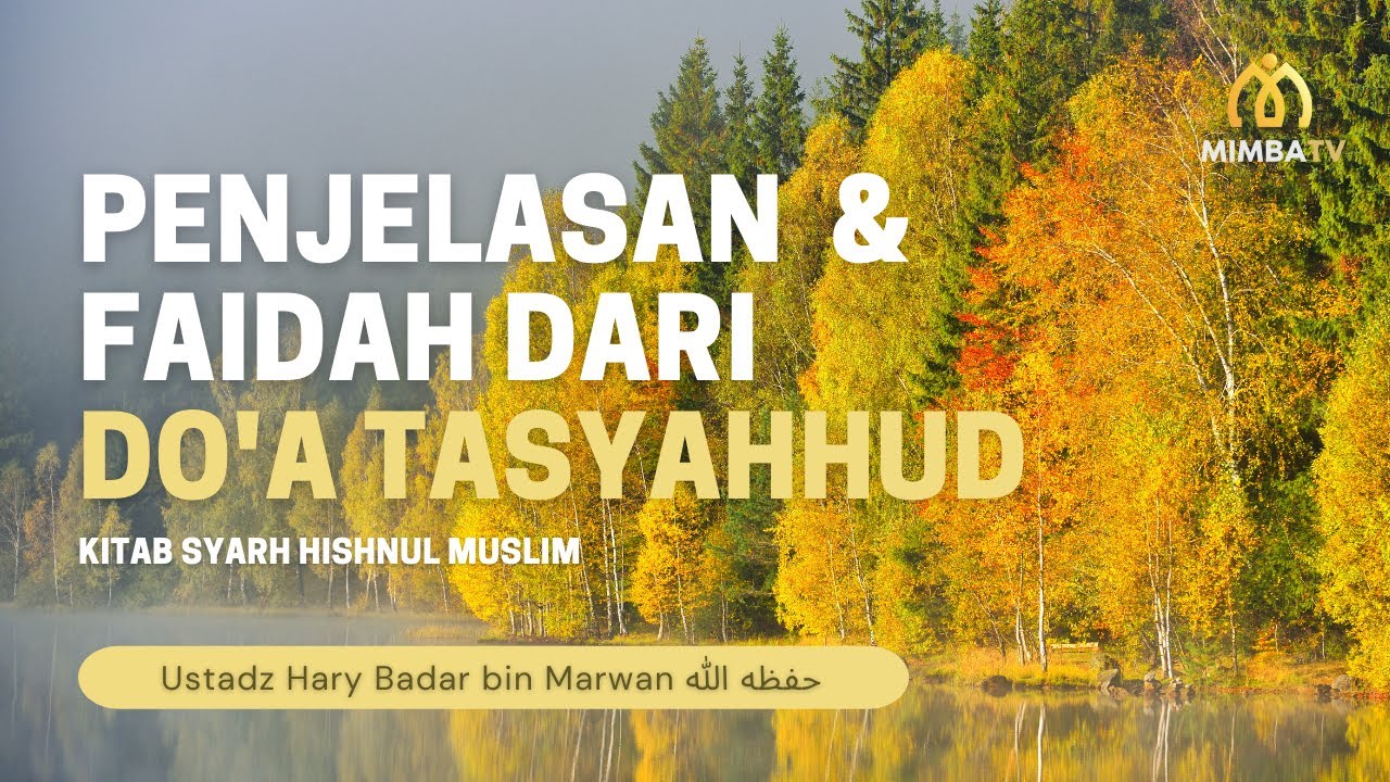 [LIVE] Simak Sekarang!   Pembahasan: *Penjelasan dan Faidah dari Do’a Tasyahhud…