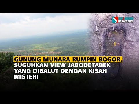 Gunung Munara Rumpin Bogor, Suguhkan View Jabodetabek yang Dibalut dengan Kisah Misteri