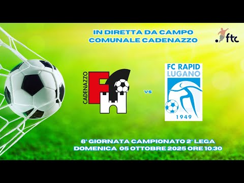 FC Cadenazzo vs FC Rapid Lugano