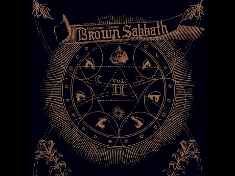 Brownout Presents Brown Sabbath - Brown Sabbath Vol. II (Full Album 2016)