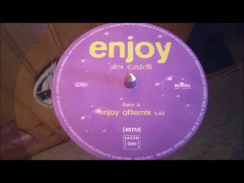 Alex Castelli ‎– Enjoy (Ottomix)