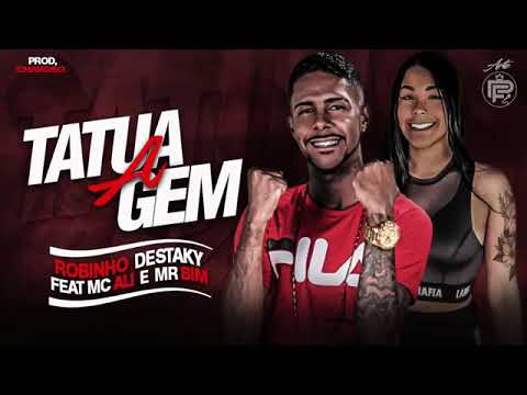 MC ROBINHO DESTAKY Feat. MC ALI E MR BIM - TATUAGEM ( MÚSICA NOVA 2020 )