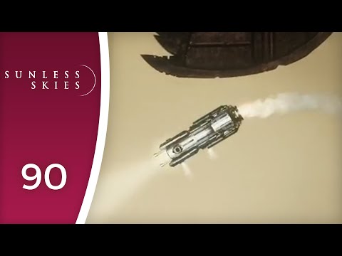 They ruined my little exploit... - Let's Play Sunless Skies #90