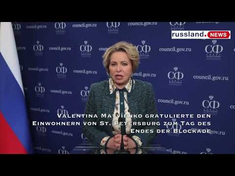 Valentina Matvienko gratulierte den Einwohnern von St  Petersburg zum Tag des Endes der Blockade