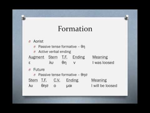 Biblical Greek: Aorist and Future Passive