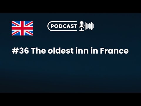 #36 The oldest inn in France