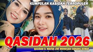 Download lagu A COLLECTION OF THE MOST POPULAR QASIDAH SONGS - QOSIDAH EL WAFDA LIVE WONOSARI BONANG DEMAK 2026 mp3
