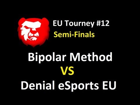 EU Tournament Series #12 Semi-Finals - Bipolar Method vs Denial eSports EU