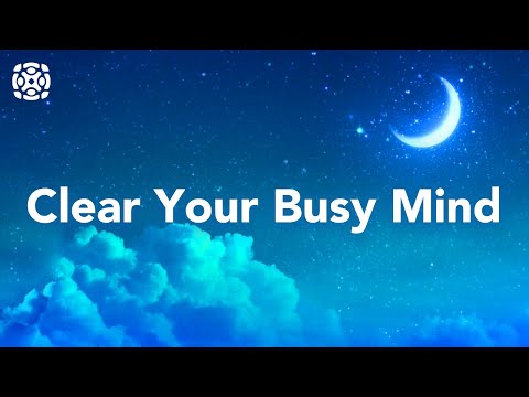 Guided Sleep Meditation, Clear Your Mind, Clear The Clutter, Guided Meditation