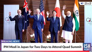 PM Modi in Japan for Two Days to Attend Quad Summit