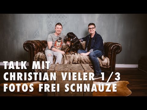 Talk mit Christian Vieler 1/3 - Fotos frei Schnauze