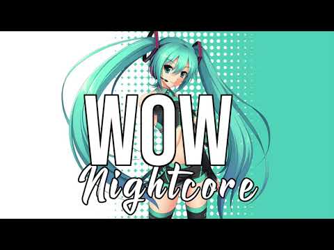 (NIGHTCORE) Wow. - Post Malone